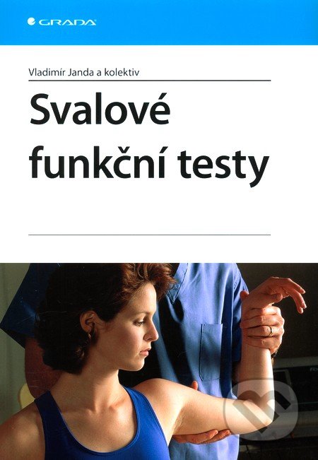 Svalové funkční testy - Vladimír Janda a kolektiv, Grada, 2004
