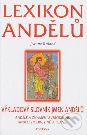 Lexikon andělů - Jeanne Ruland, Fontána, 2003