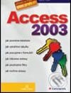 Access 2003 - Slavoj Písek, Grada, 2004