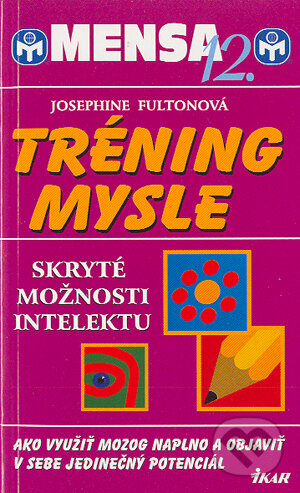 Mensa 12 - Tréning mysle - Josephine Fultonová, Ikar, 2004