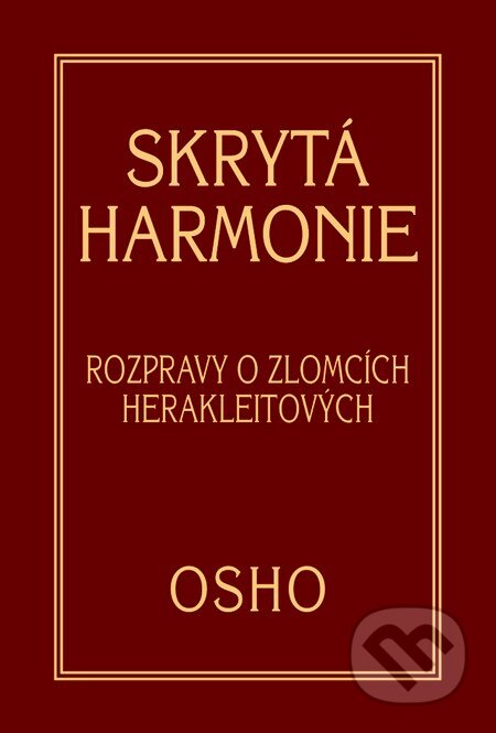 Skrytá harmonie - Osho, Pragma, 2013