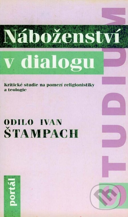 E-kniha: Náboženství v dialogu (Ivan O Štampach). Portál, 2012