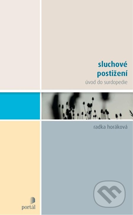 E-kniha: Sluchové postižení (Radka Horáková). Portál, 2012