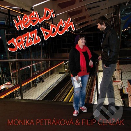 Heslo: Jazz Dock - Monika Petráková, Filip Čenžák, Čenžák Filip, 2013