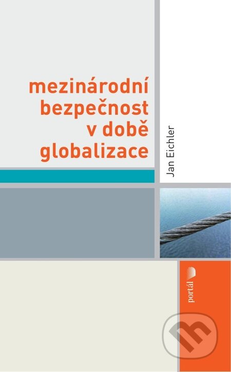 E-kniha: Mezinárodní bezpečnost v době globalizace (Jan Eichler)