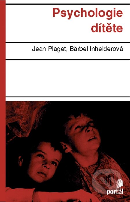 E-kniha: Psychologie dítěte (Bärbel Inhelder a Jean Piaget)