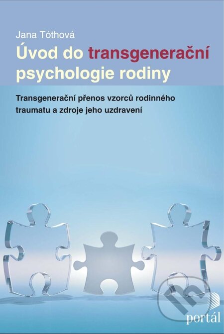 E-kniha: Úvod do transgenerační psychologie rodiny (Jana Tóthová)
