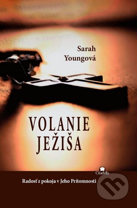 Volanie Ježiša (Radosť z pokoja v Jeho Prítomnosti) - kniha z kategorie Křesťanství