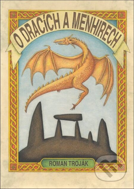 E-kniha: O dracích a menhirech (Roman Troják)