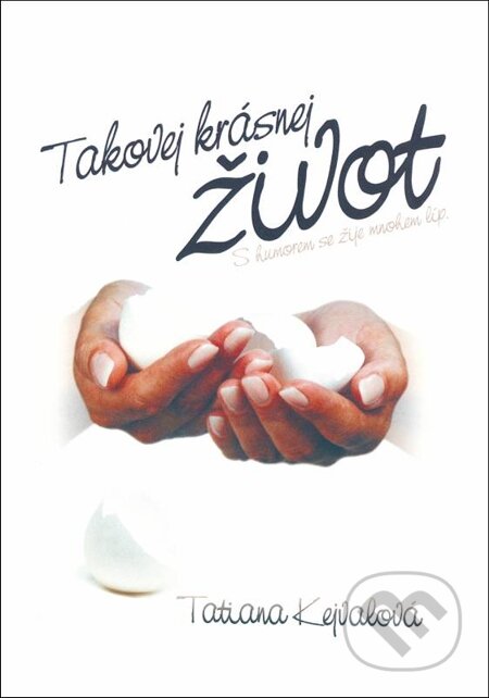 E-kniha: Takovej krásnej život (Tatina Kejvalová). Oftis, 1970