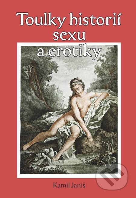 E-kniha: Toulky historií erotiky a sexu (Kamil Janiš). Oftis, 1970