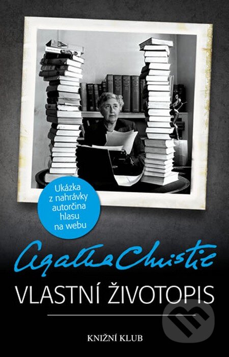 Vlastní životopis - Agatha Christie, Knižní klub, 2013
