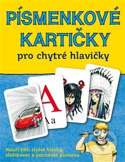 Písmenkové kartičky pro chytré hlavičky - Petra Kubáčková, Jana Martincová, Babyonline, 2012