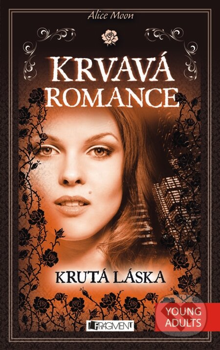 E-kniha: Krvavá romance – Krutá láska (Alice Moon)