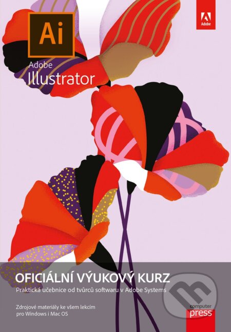 Adobe Illustrator: Oficiální výukový kurz - Brian Wood, Computer Press, 2022