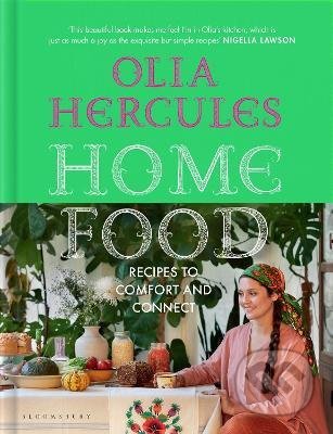 Home Food - Olia Hercules, Bloomsbury, 2022