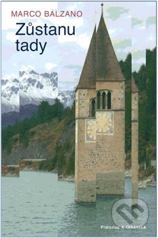 Zůstanu tady - Marco Balzano - kniha z kategorie Společenská beletrie