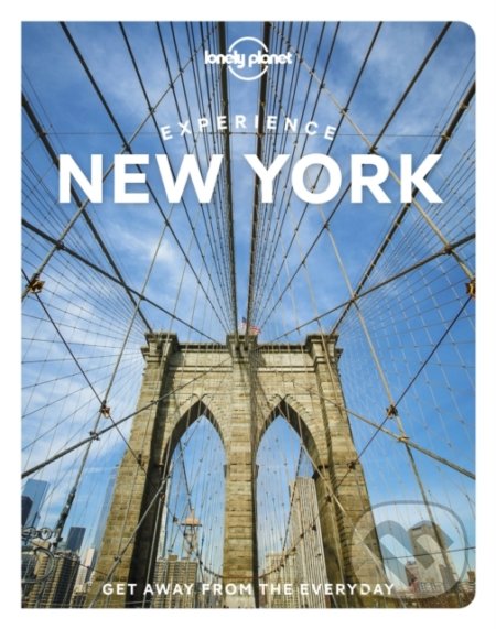 Experience New York City - Dana Givens, Harmony Difo, John Garry, Deepa Lakshmin, Lonely Planet, 2022
