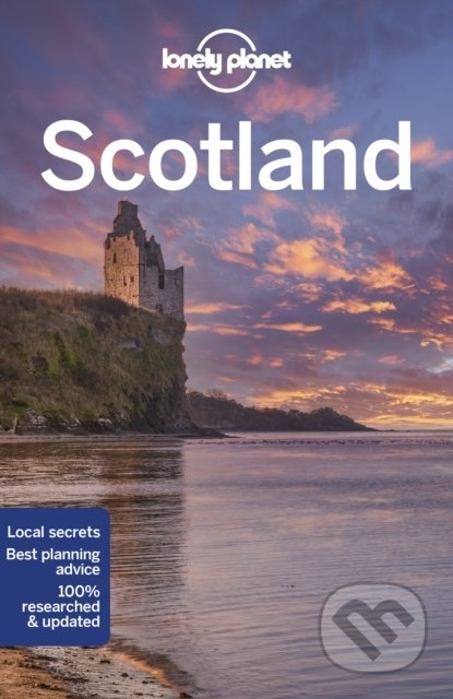 Scotland - Isabel Albiston, Andy Symington, Neil Wilson, Barbara Woolsey, Lonely Planet, 2021