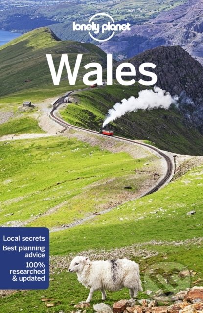 Wales - Peter Dragicevich, Anna Kaminski, Kerry Walker, Luke Waterson, Lonely Planet, 2021