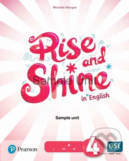Rise and Shine 4: Teacher´s Book with eBooks, Presentation Tool and Digital Resources - Michelle Worgan, Pearson