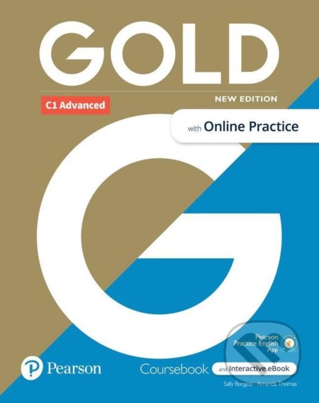 Gold C1 Advanced Course Book with Interactive eBook, Online Practice, Digital Resources and App, 6e - Amanda Thomas, Sally Burgess, Pearson, 2021