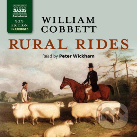 Rural Rides (EN) - William Cobbett, Naxos Audiobooks, 2022