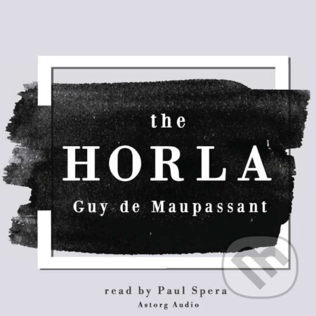 The Horla (EN) - Guy de Maupassant, Saga Egmont, 2022