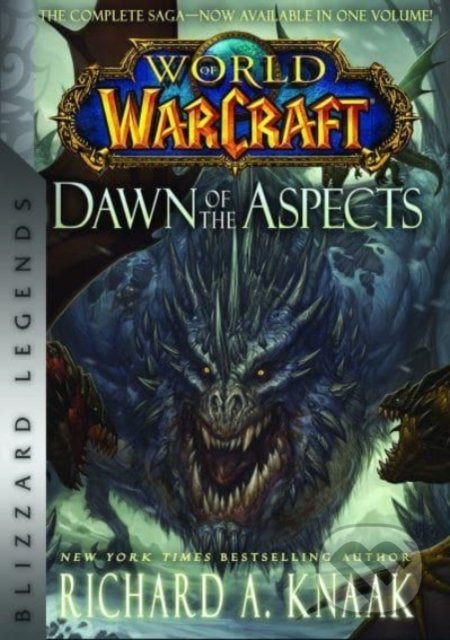 World of Warcraft: Dawn of the Aspects - Richard A. Knaak, Blizzard, 2022