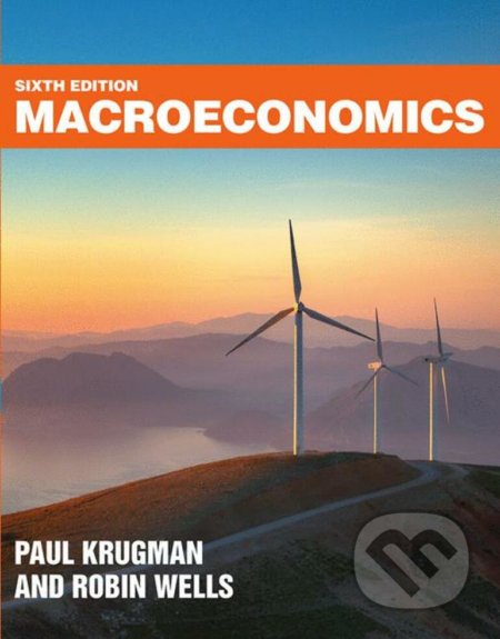 Macroeconomics - Paul Krugman, Robin Wells, MacMillan, 2021