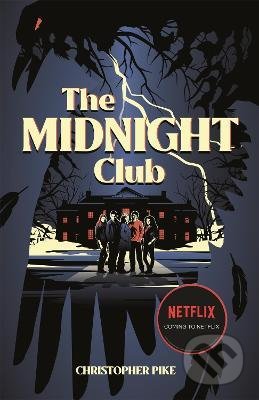 The Midnight Club - Christopher Pike, Hachette Illustrated, 2022