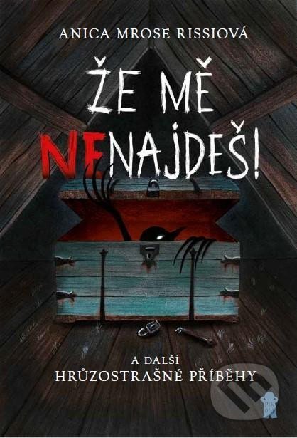 Že mě nenajdeš! (... a další hrůzostrašné příběhy) - kniha z kategorie Beletrie pro děti