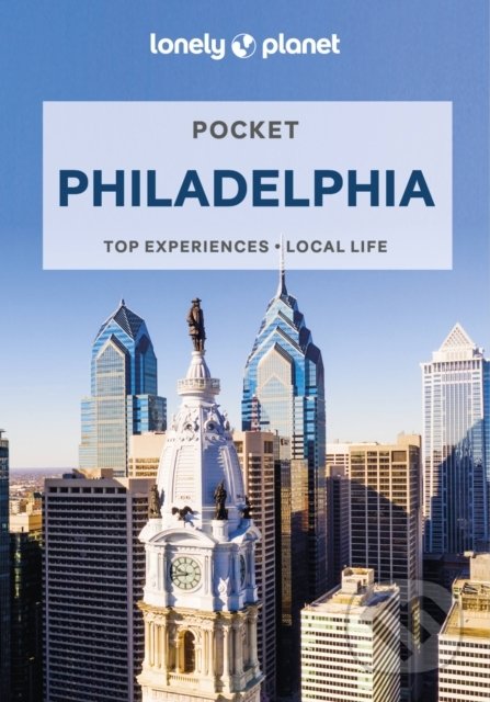Pocket Philadelphia - Simon Richmond, Lonely Planet, 2022