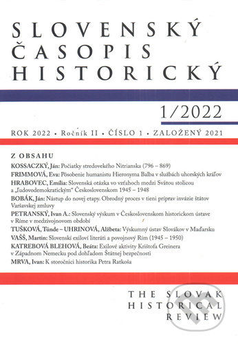 Slovenský časopis historický 1/2022, Vydavateľstvo Spolku slovenských spisovateľov, 2022