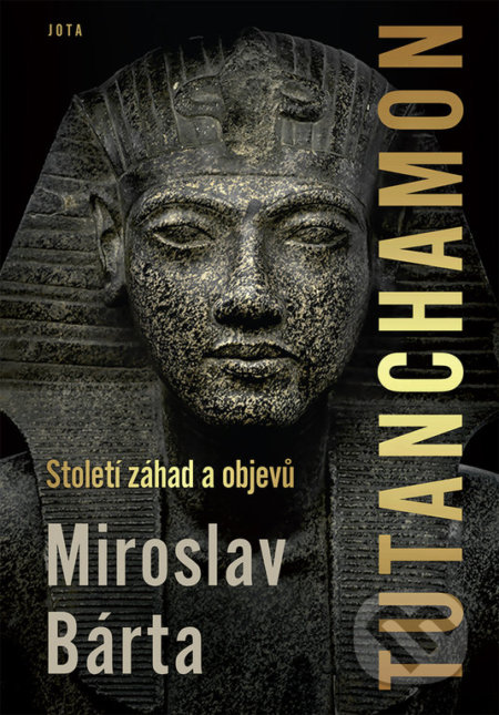 Tutanchamon - Miroslav Bárta, 2022