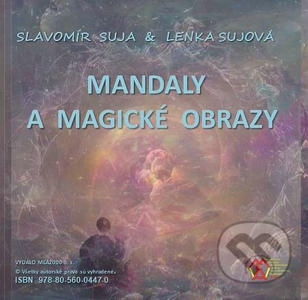 Mandaly a magické obrazy - Slavomír Suja, Lenka Sujová, MEA2000
