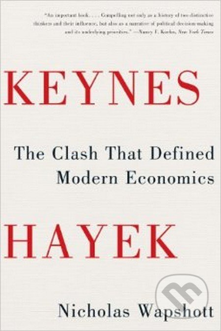 Keynes Hayek - Nicholas Wapshott, W. W. Norton & Company, 2012