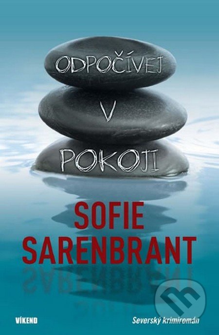 Odpočívej v pokoji - Sofie Sarenbrant, Víkend, 2013