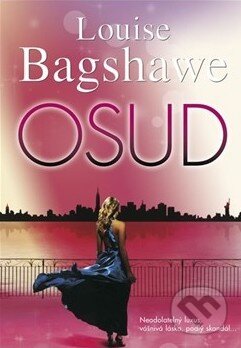 Osud - Louise Bagshawe, BB/art, 2013