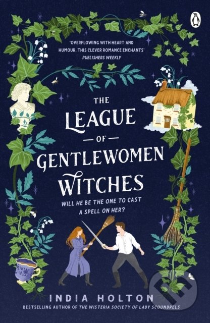 The League of Gentlewomen Witches - India Holton, Penguin Books, 2022