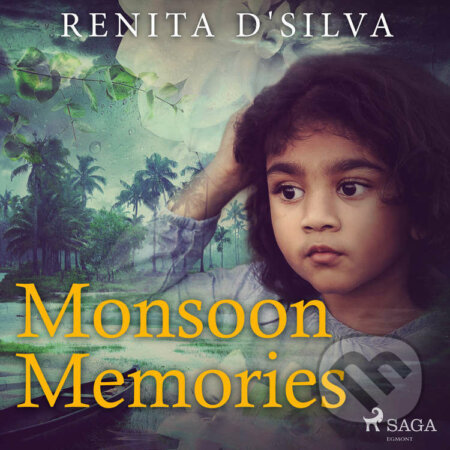 Monsoon Memories (EN) - Renita D&#039;Silva, Saga Egmont, 2022