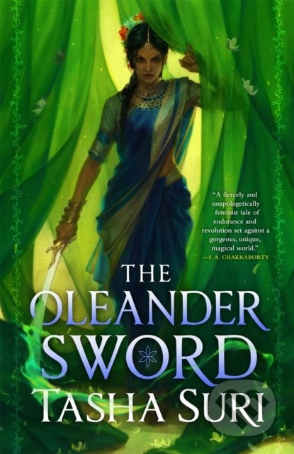 The Oleander Sword - Tasha Suri, Orbit, 2022