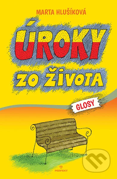 Úroky zo života - Marta Hlušíková, Perfekt, 2022
