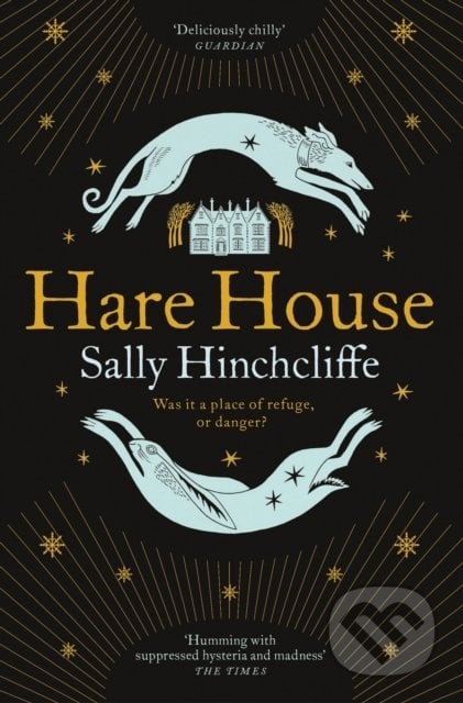Hare House - Sally Hinchcliffe, Pan Books, 2022