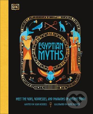 Egyptian Myths - Jean Menzies, Katie Ponder (ilustrátor), Dorling Kindersley, 2022