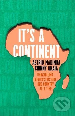 It&#039;s a Continent - Astrid Madimba, Hodder and Stoughton, 2022