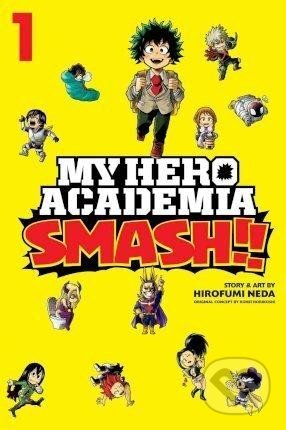My Hero Academia: Smash!! 1 - Hirofumi Neda, Viz Media, 2019