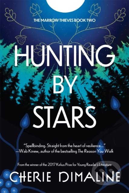 Hunting by Stars - Cherie Dimaline, Jacaranda, 2022