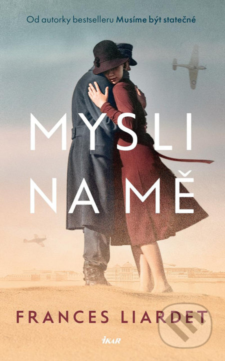 Mysli na mě - Frances Liardet - kniha z kategorie Společenská beletrie