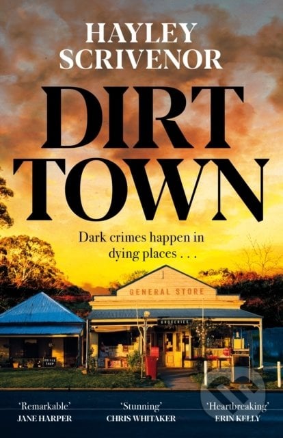 Dirt Town - Hayley Scrivenor, MacMillan, 2022
